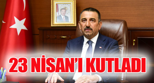 23 N�SAN�I KUTLADI