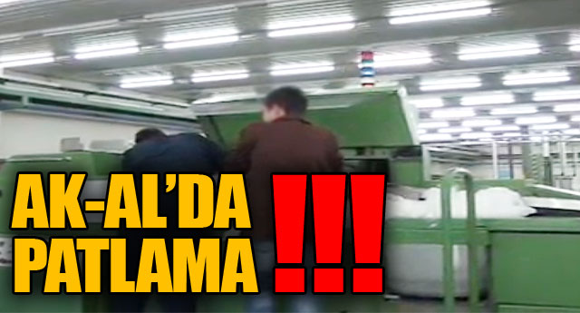 AK-AL�DA PATLAMA!!!