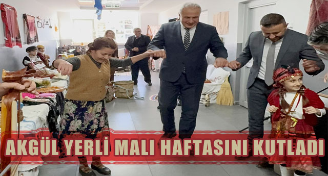 AKG�L YERL� MALI HAFTASINI KUTLADI