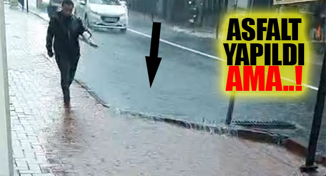 ASFALT YAPILDI AMA..!