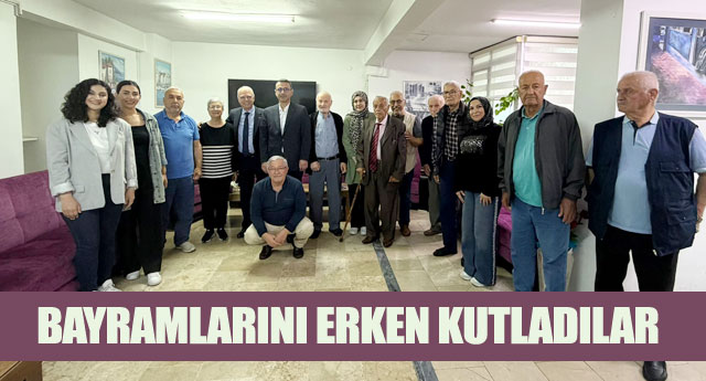 BAYRAMLARINI ERKEN KUTLADILAR