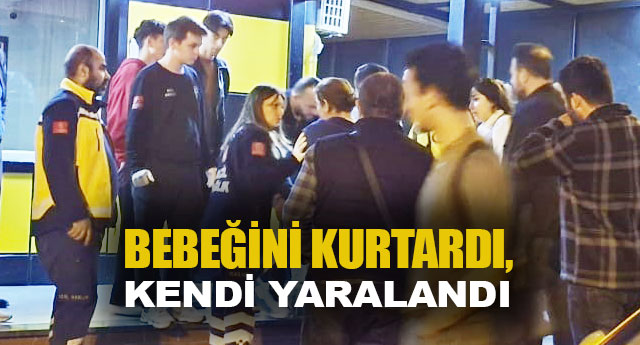 BEBEN KURTARDI, KEND YARALANDI