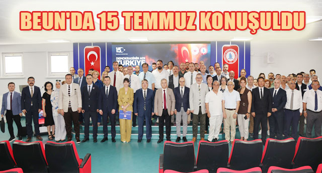 BEUN'DAN 15 TEMMUZ KONUULDU