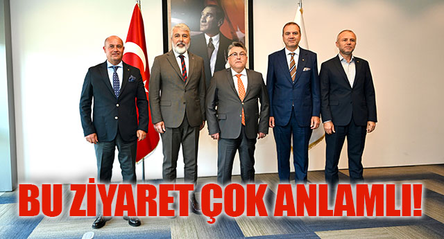 BU ZYARET OK ANLAMLI!