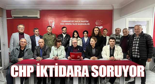 CHP �KT�DARA SORUYOR!