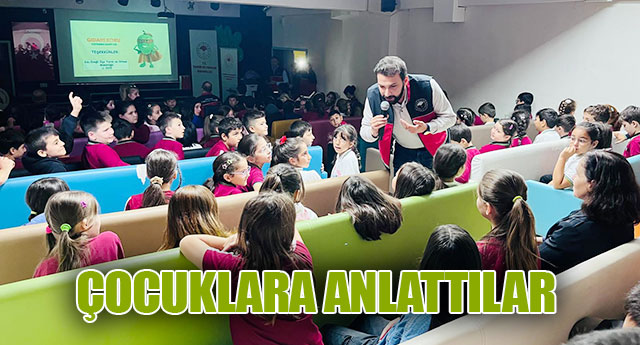 OCUKLARA ANLATILDI
