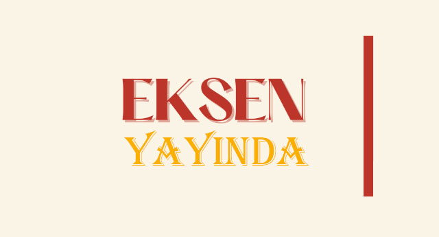 EKSEN YAYINDA�