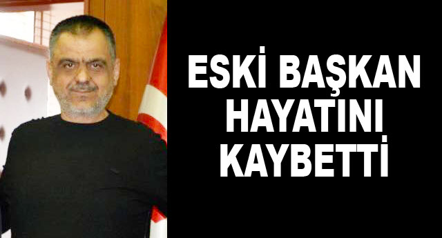 ESK� BA�KAN YA�AMINI Y�T�RD�