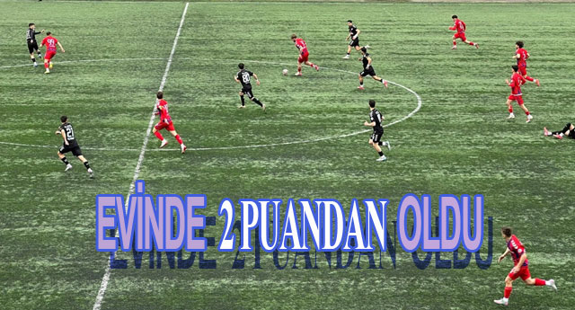 EV�NDE 2 PUANDAN OLDU