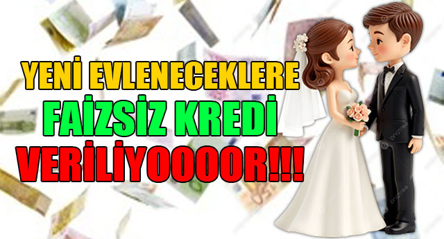 EVLENECEKLERE FA�ZS�Z KRED�!!!