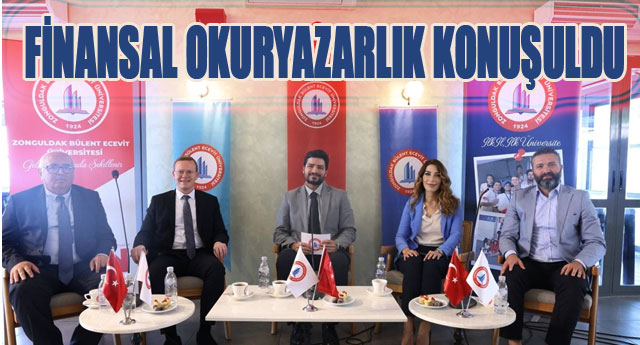 FNANSAL OKURYAZARLIK KONUULDU