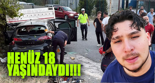 HEN�Z 18 YA�INDAYDI