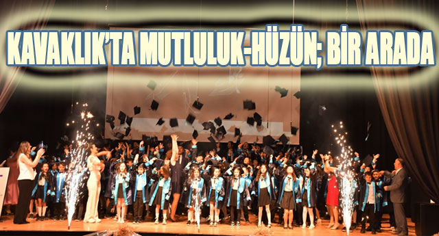 KAVAKLIK’TA MUTLULUK-HÜZÜN; BİR ARADA