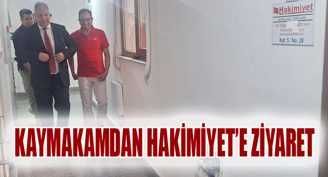 KAYMAKAMDAN HAKMYETE ZYARET