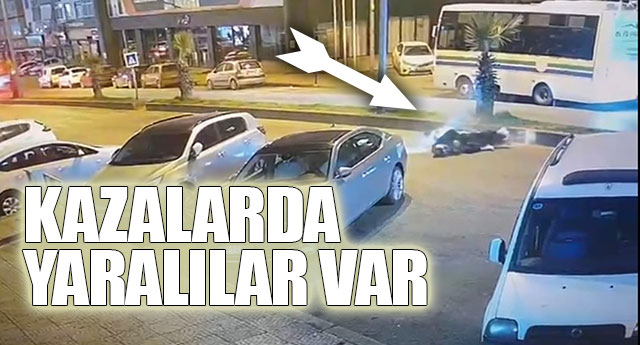 KAZALARDA YARALILAR VAR