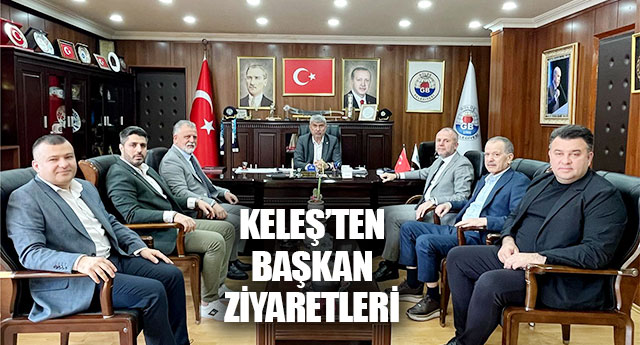 KELEޒTEN BA�KAN Z�YARETLER�