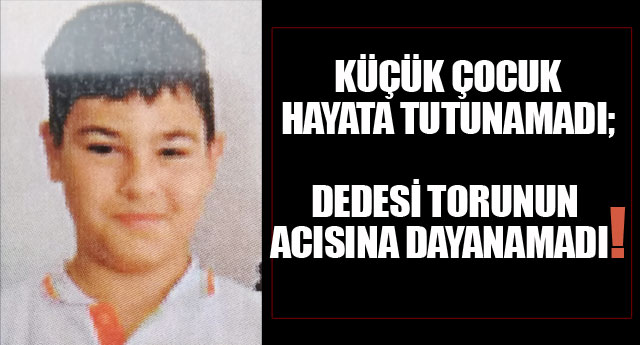 K���K �OCUK HAYATA TUTUNAMADI!