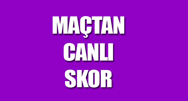 MA�TAN CANLI SKOR...