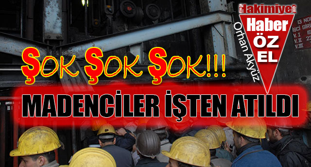 MADENC�LER ��TEN ATILDI!!!