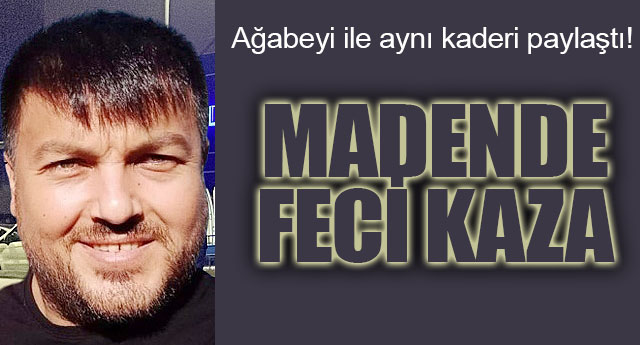 MADENDE FEC� KAZA!!!