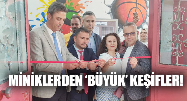 MİNİKLERDEN ‘BÜYÜK’ KEŞİFLER!