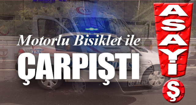 MOTORLU B�S�KLET �LE �ARPI�TI!