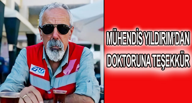 M�HEND�S YILDIRIM�DAN  DOKTORUNA TE�EKK�R