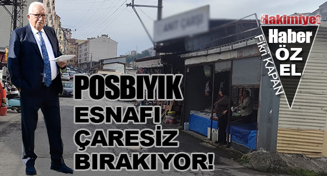 POSBIYIK ESNAFI ARESZ BIRAKIYOR!