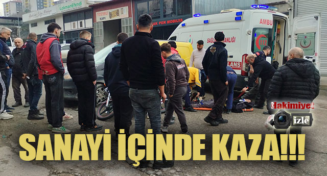 SANAY�DE KAZA; 1 YARALI