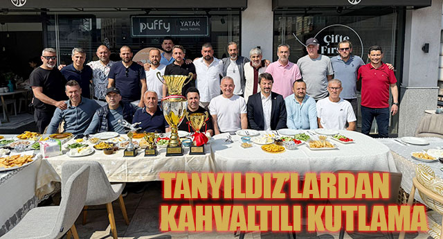 TANYILDIZLARDAN KAHVALTILI KUTLAMA