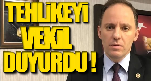 TEHLKEY VEKL DUYURDU !