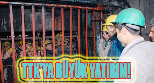 TTK’ YA  BÜYÜK YATIRIM!
