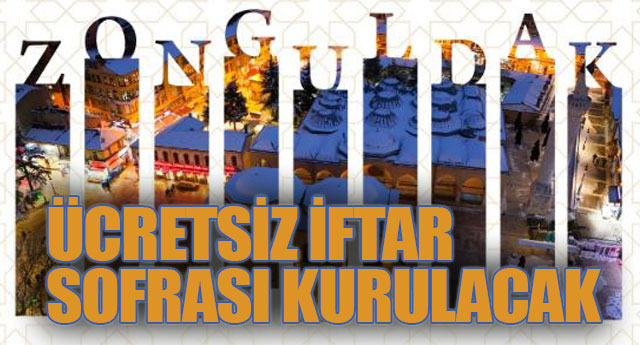 �CRETS�Z �FTAR SOFRALARI KURULACAK
