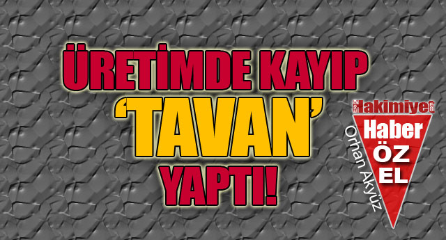 �RET�MDE KAYIP �TAVAN� YAPTI!