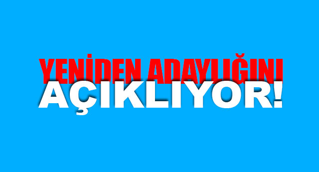 YENDEN ADAYLIINI AIKLAYACAK!
